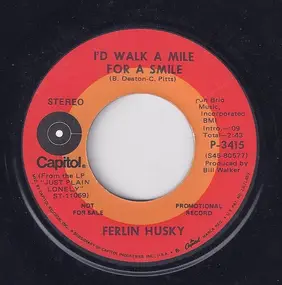 Ferlin Husky - How could you be anaything but love / I'd walk a mile for a smile