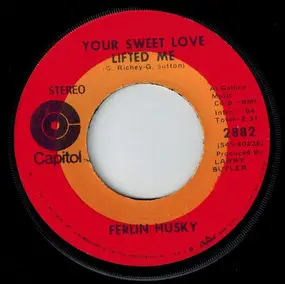 Ferlin Husky - Your Sweet Love Lifted Me