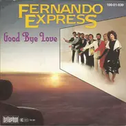 Fernando Express - Good Bye Love