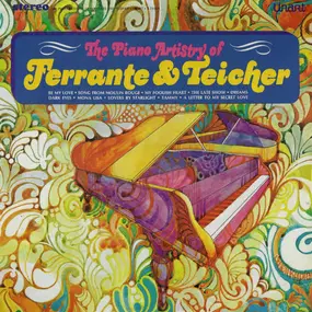 Ferrante & Teicher - The Piano Artistry Of Ferrante & Teicher