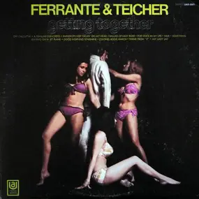 Ferrante & Teicher - Getting Together