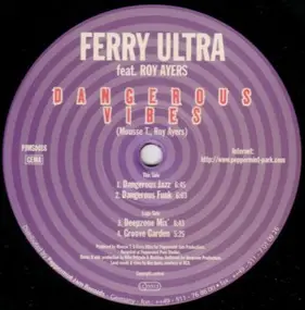 Ferry Ultra feat. Roy Ayers - Dangerous Vibes