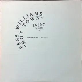 Fess Williams And His Royal Flush Orchestra - Fess Williams "Hot Town"