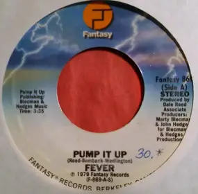 The Fever - Pump It Up / The Fever Rock