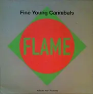 Fine Young Cannibals - Flame