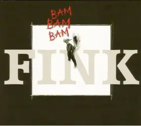 Fink - Bam Bam Bam