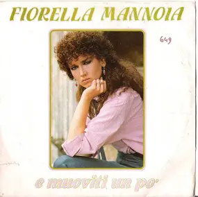 Fiorella Mannoia - E Muoviti Un Po'