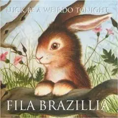 Fila Brazillia - Luck Be a Weirdo Tonight (UK-Import)