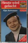 Fips Asmussen - Heute Wird Gelacht