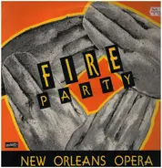Fire Party - New Orleans Opera
