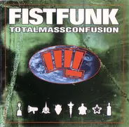 Fistfunk - Totalmassconfusion