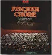 Fischer Chöre / Orchester Hans Bertram - Fischer Chöre - Orchester Hans Bertram