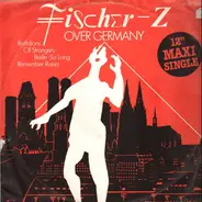 Fischer-Z - Fischer-Z Over Germany