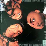 Fishbone - In Your Face