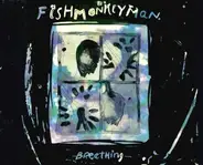 Fishmonkeyman - Breathing