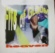 Fits Of Gloom - Heaven