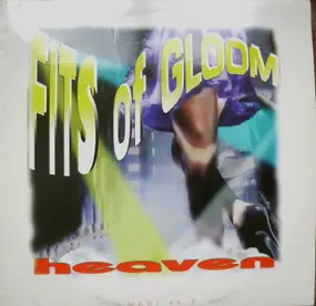 Fits of Gloom - Heaven