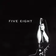Five Eight - Five Eight