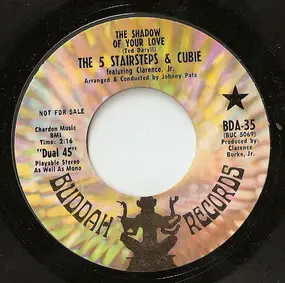 The Five Stairsteps - The Shadow Of Your Love / Bad News