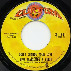 The Five Stairsteps - Don't Change Your Love / New Dance Craze