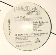 Five Star - If I Say Yes