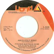 Five Man Electrical Band - Absolutely Right / (You And I) Butterfly