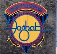 Foghat - Return Of The Boogie Men