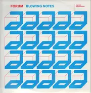 Forum - Blowing Notes