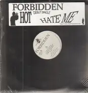 Forbidden - Hate Me