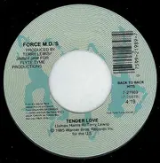 Force MD's - Tender Love / Here I Go Again