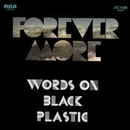 Forever More - Words on Black Plastic