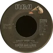 Foster And Lloyd - Crazy Over You