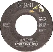 Foster And Lloyd - Sure Thing