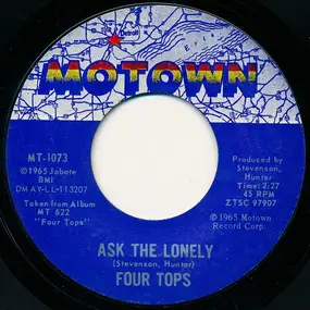 The Four Tops - Ask The Lonely / Where Did You Go?