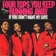 Four Tops - You Keep Running Away