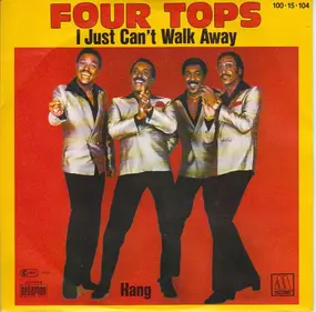 The Four Tops - I Just Can't Walk Away