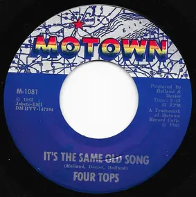The Four Tops - It's The Same Old Song / Your Love Is Amazing