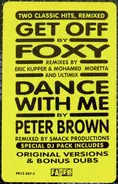 Foxy / Peter Brown - Get Off / Dance With Me