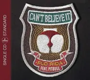 Flo Rida Feat. Pitbull - Can't Believe It