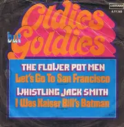 Flower Pot Men - Let's Go To San Francisco / I Was Kaiser Bill's Batman
