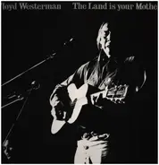 Floyd Westerman - The Land Is Your Mother