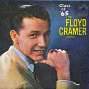 Floyd Cramer - Class Of '65 - The Floyd Cramer Piano