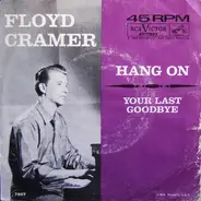 Floyd Cramer - Your Last Goodbye