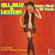 Floyd Smith And His Western Pioneers - Hill Billy & Western
