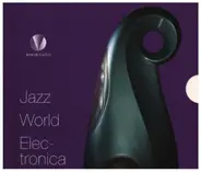 Flora Purim / Moses Taiwa Molelekwa a.o. - Jazz World Electronica