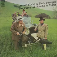 Flatt & Scruggs, The Foggy Mountain Boys - The Story Of Bonnie And Clyde