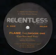 Flame Feat. Phoebe One - Can You Feel This