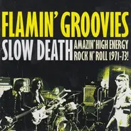 The Flamin' Groovies - Slow Death