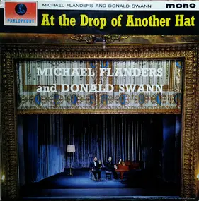 Michael Flanders and Donald Swann - At The Drop Of Another Hat