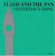 Flash & The Pan - Yesterday's Gone